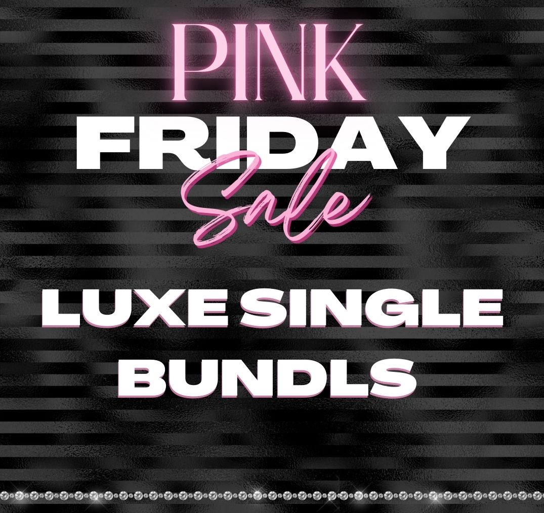 Pink Friday Pre-sale Luxury Bundles